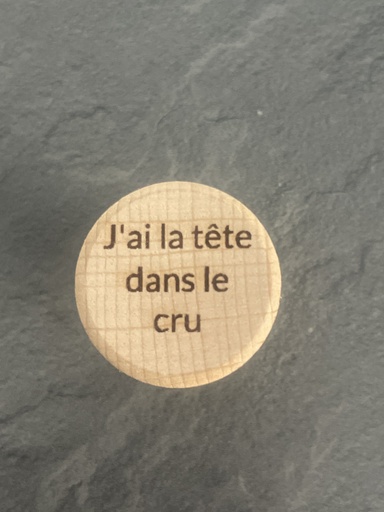 Bouchon en liège et bois "J'ai la tête dans le cru