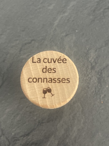 Bouchon en liège et bois "La cuvée des connasses"